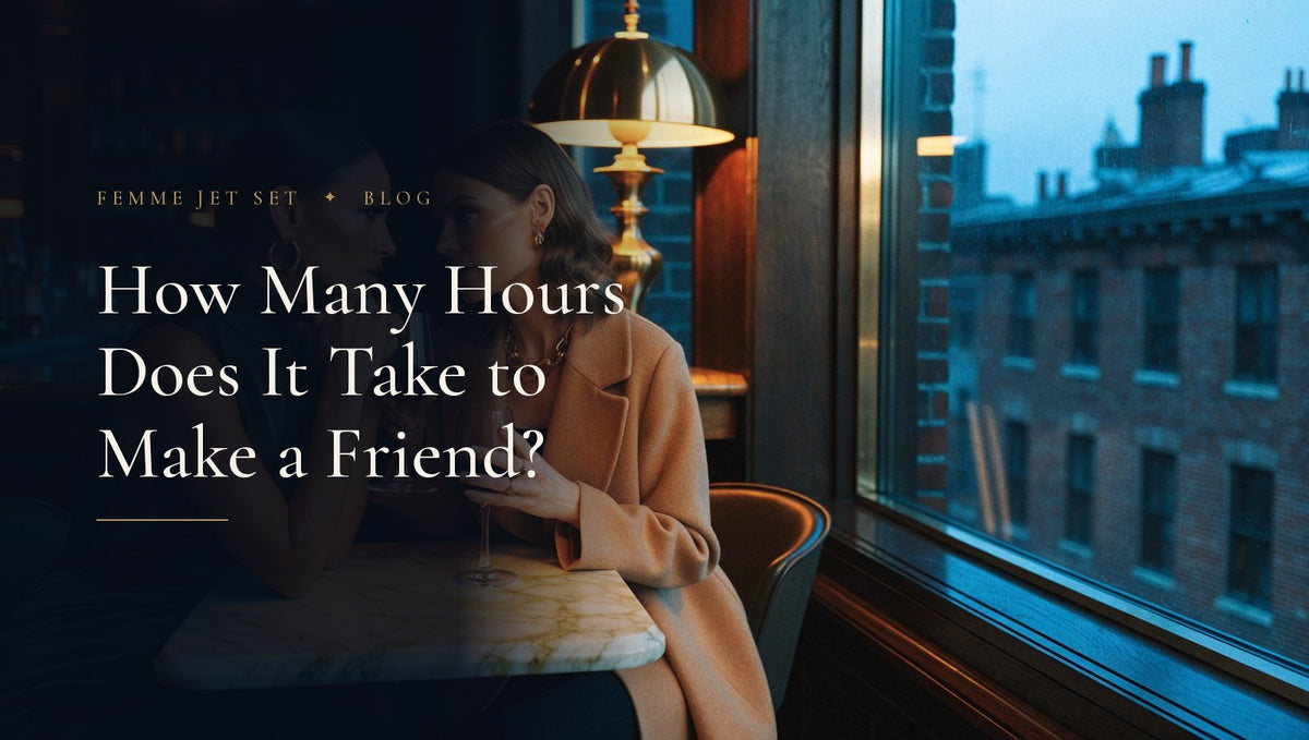 How Many Hours Does It Take to Make a Friend?