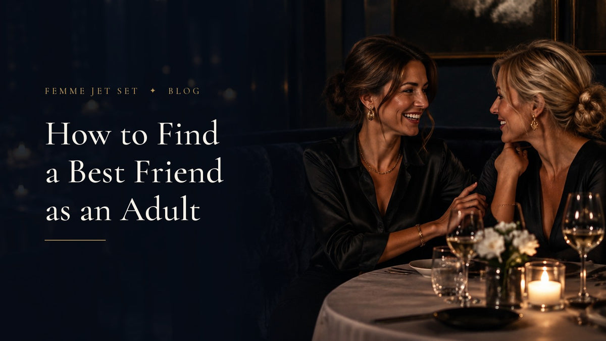 Two elegant women laughing in close conversation at a candlelit restaurant table, How to Find a Best Friend as an Adult cover