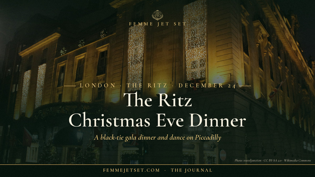 The Ritz Hotel on Piccadilly in London lit up at night with Christmas trees at the entrance, The Ritz Christmas Eve Dinner 2026 cover