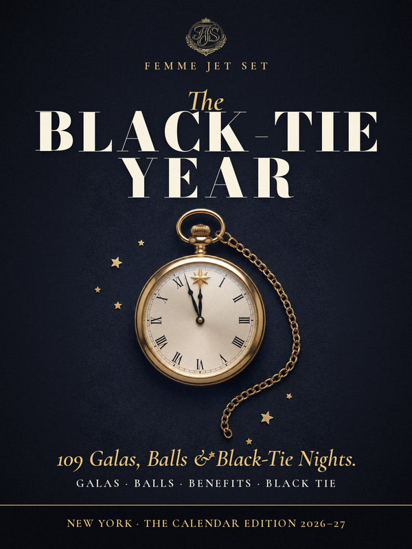The Black-Tie Year — Calendar Edition 2026–27. 109 Galas, Balls & Black-Tie Nights in New York